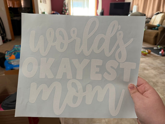 #10 Worlds Okayest Mom