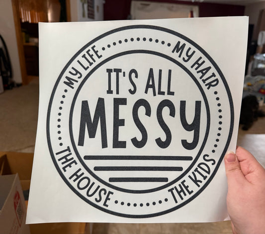 #25 It’s all messy