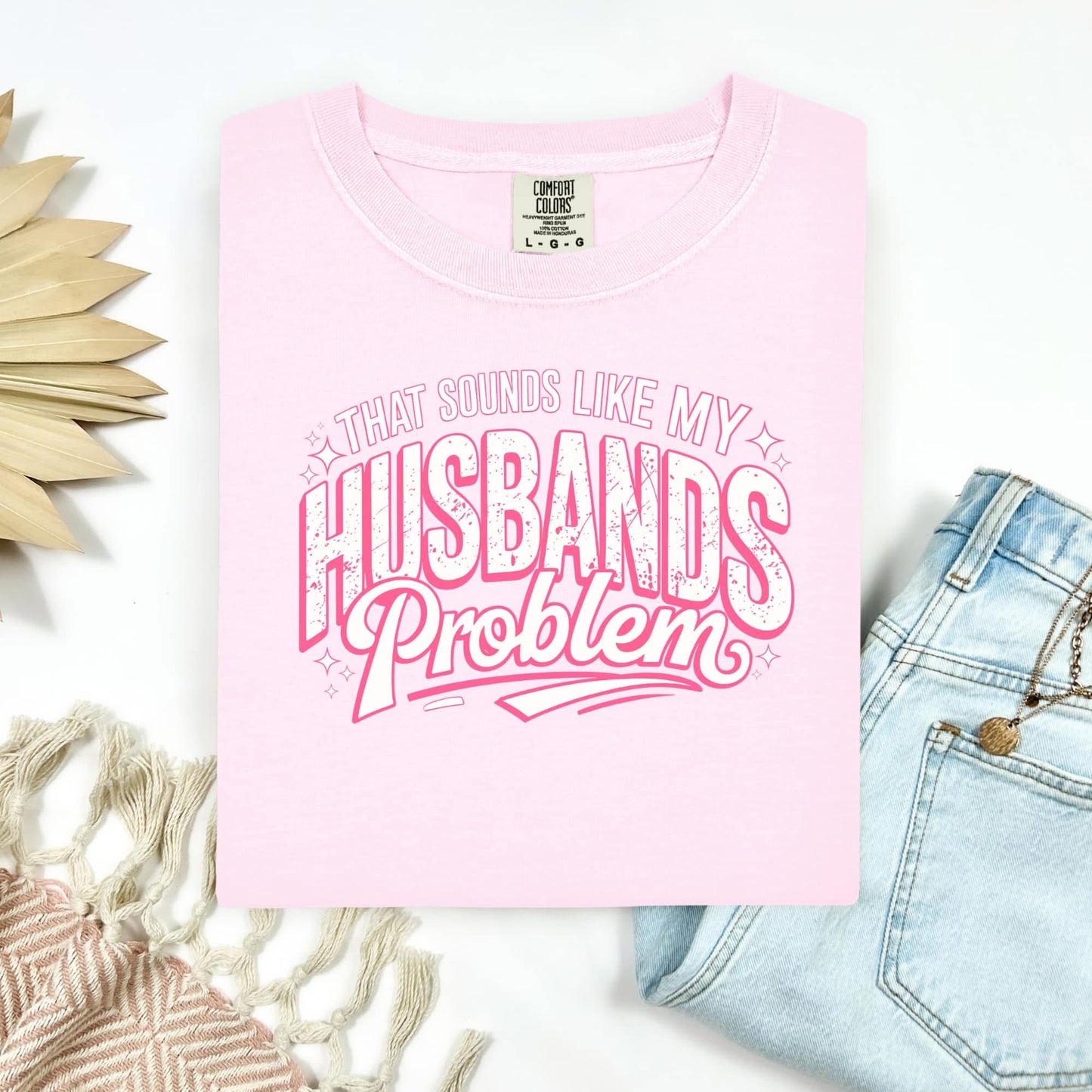 Husbands Problem Graphic Tee