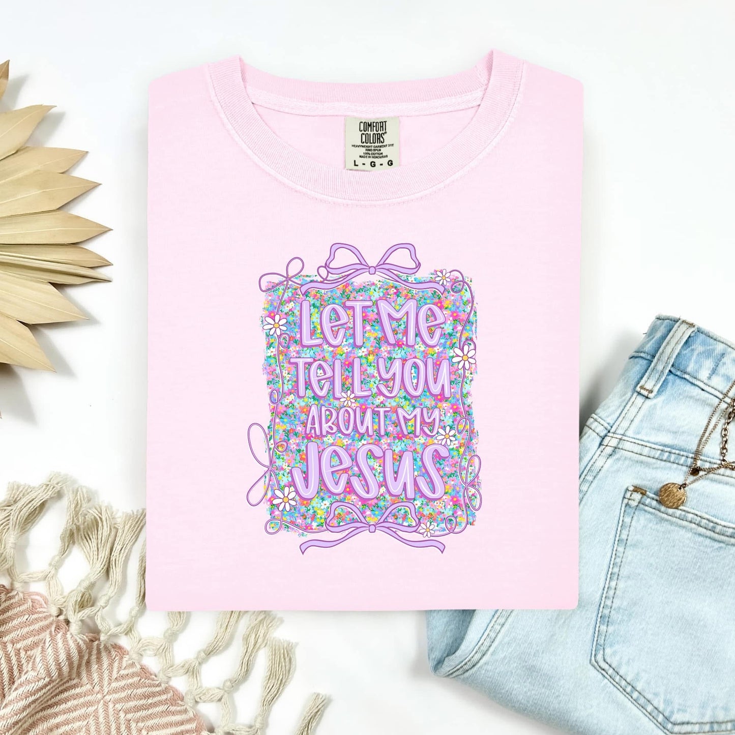 Let Me Tell You About My Jesus